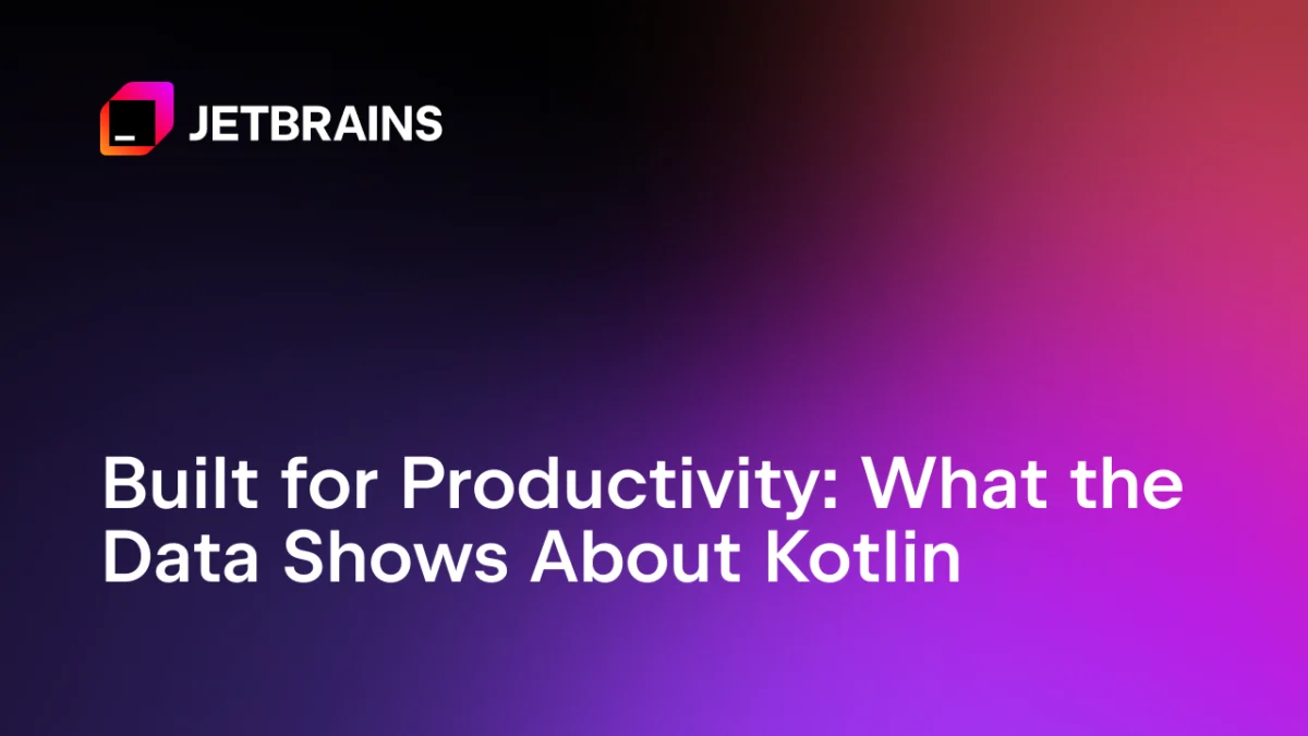 Beyond Intuition: The Quantitative Case for Kotlin’s Productivity Edge