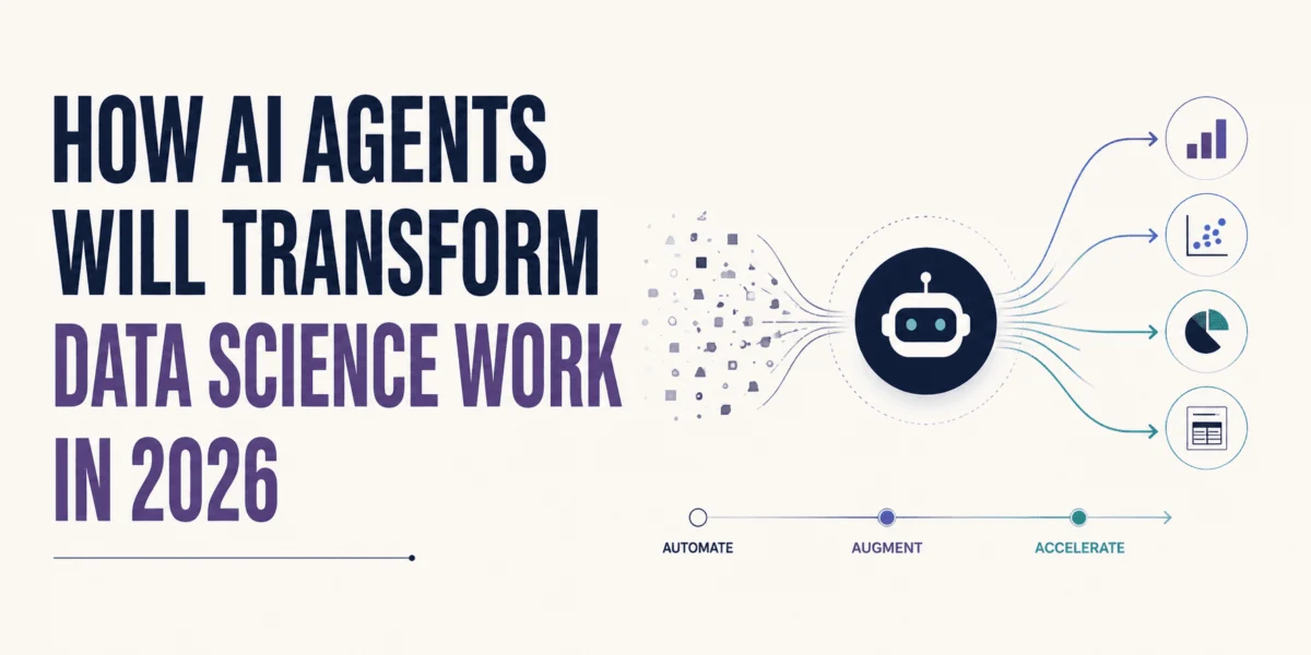 The Agentic Evolution: How AI Agents Are Redefining Data Science in 2026