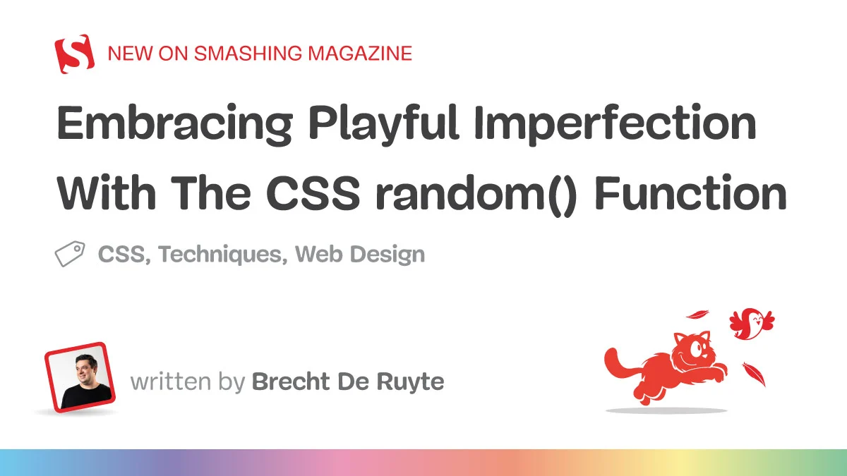 Embracing the "Controlled Chaos": How the Native CSS random() Function is Redefining Web Aesthetics