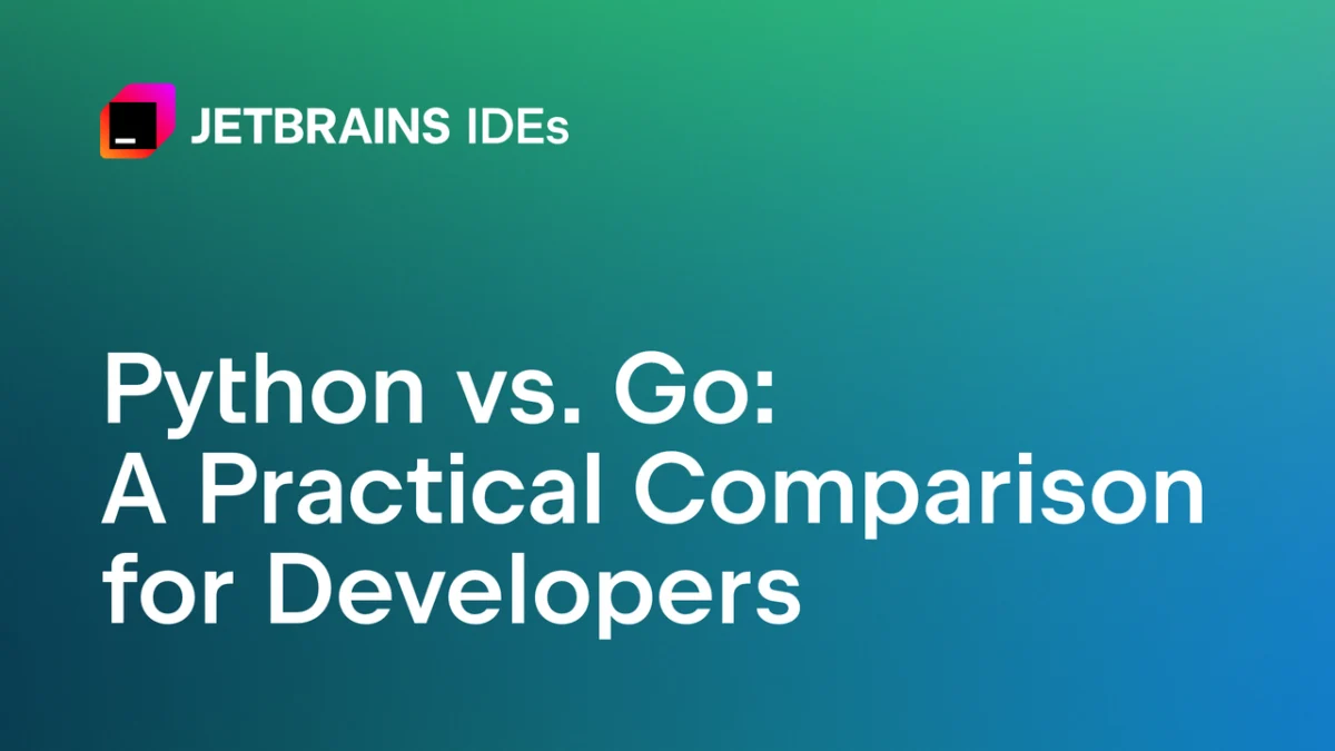 Python vs. Go: Navigating the Shift in Modern Software Engineering